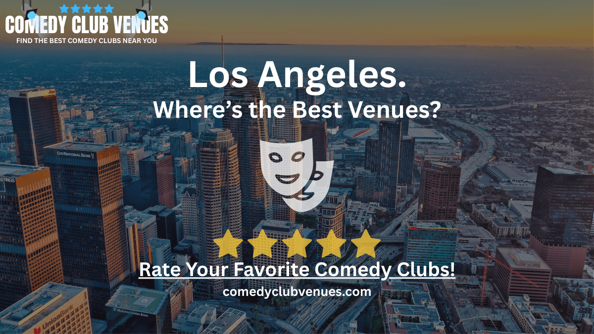 Los Angeles Comedy Club Ratings